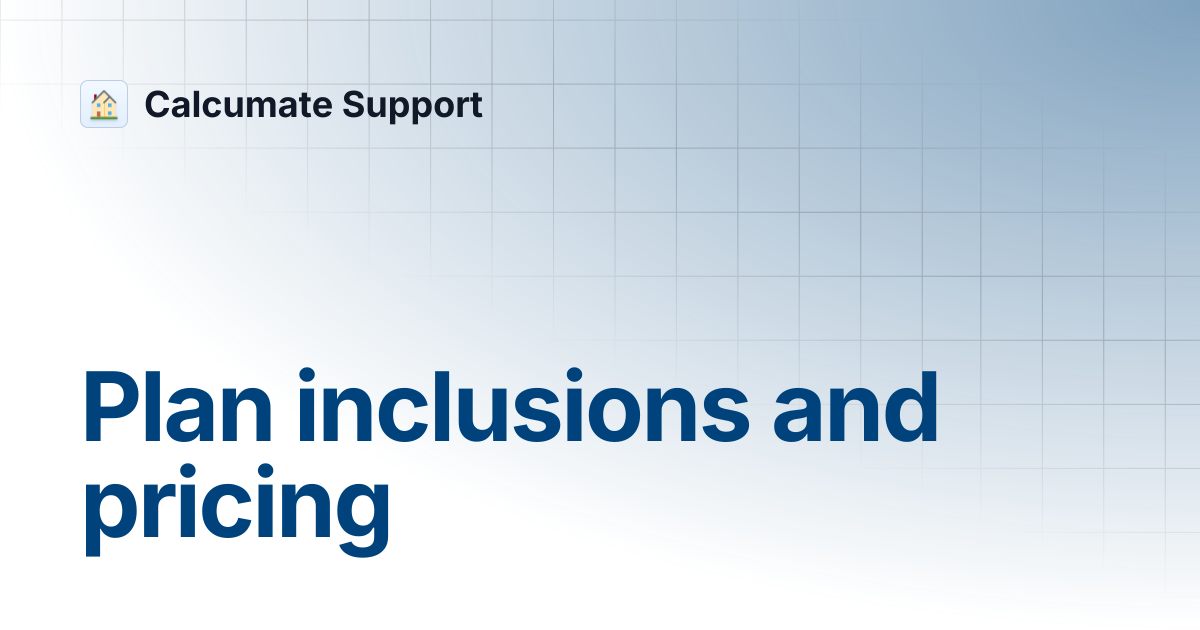 Plan inclusions and pricing | Calcumate Support